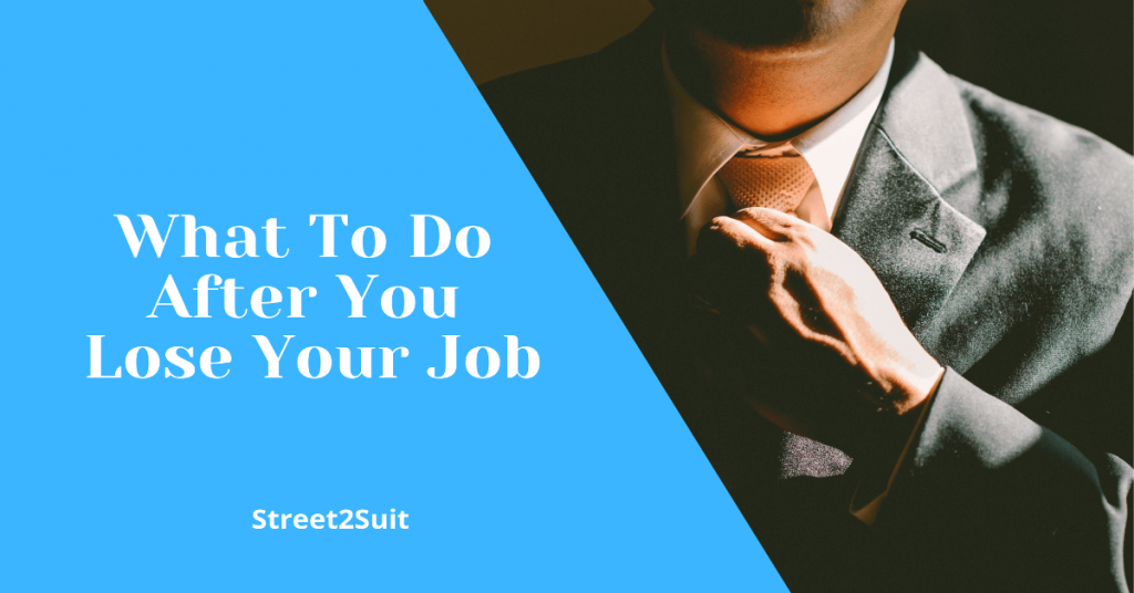 What To Do After You Lose Your Job