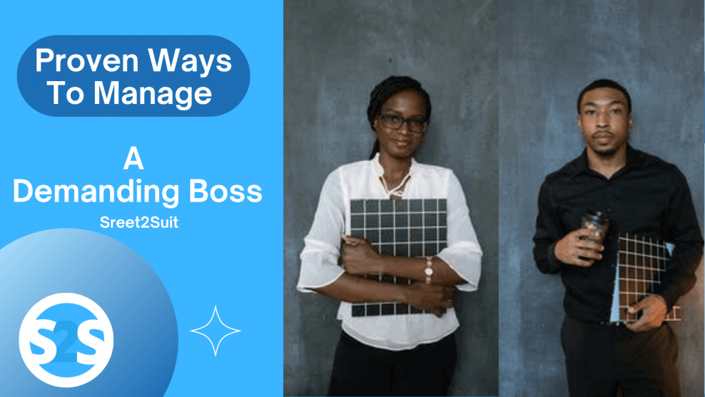 Proven Ways to Manage A Demanding Boss