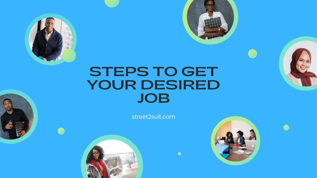 Steps to Get Your Desired Job via Street2Suit