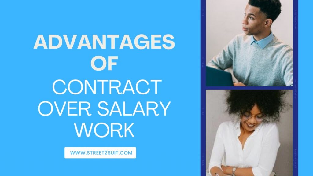 5 Advantages of Contract over Salary Work