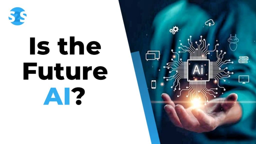 is the future AI?