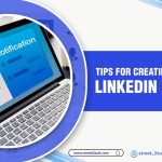 Tips For Creating a winning LinkedIn Profile