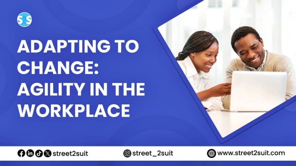 Adapting to Change: Agility in the Workspace