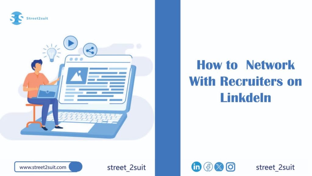 How to Network with Recruiters on LinkedIn