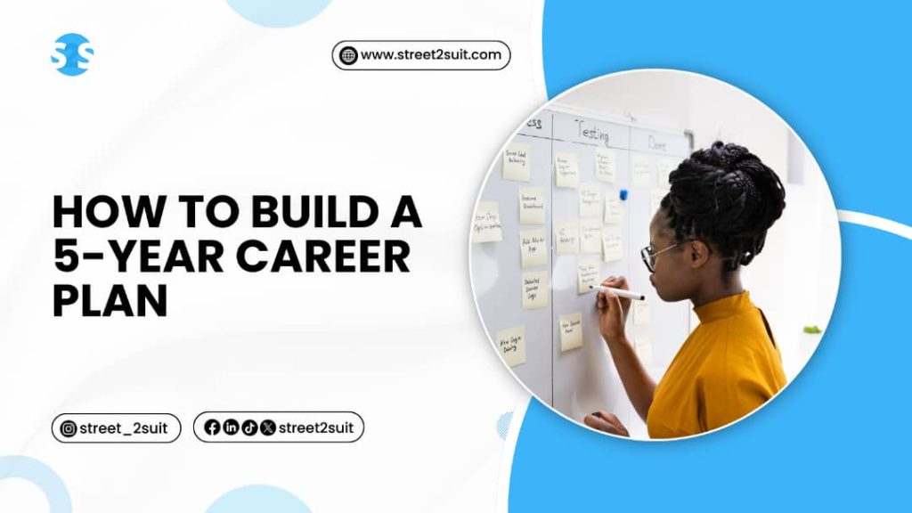 How to Build a 5-Year Career Plan
