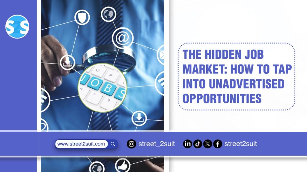 The hidden job market: How to tap into unadvertised opportunities