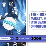 The hidden job market: How to tap into unadvertised opportunities