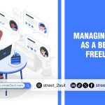 Managing Clients as a Beginner Freelancer
