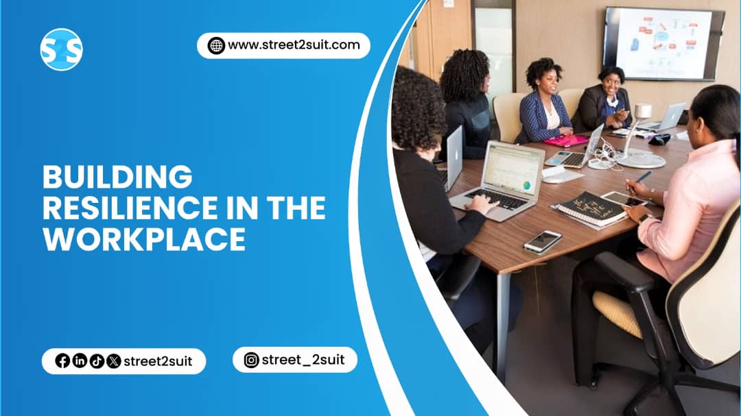 Building Resilience in the Workplace
