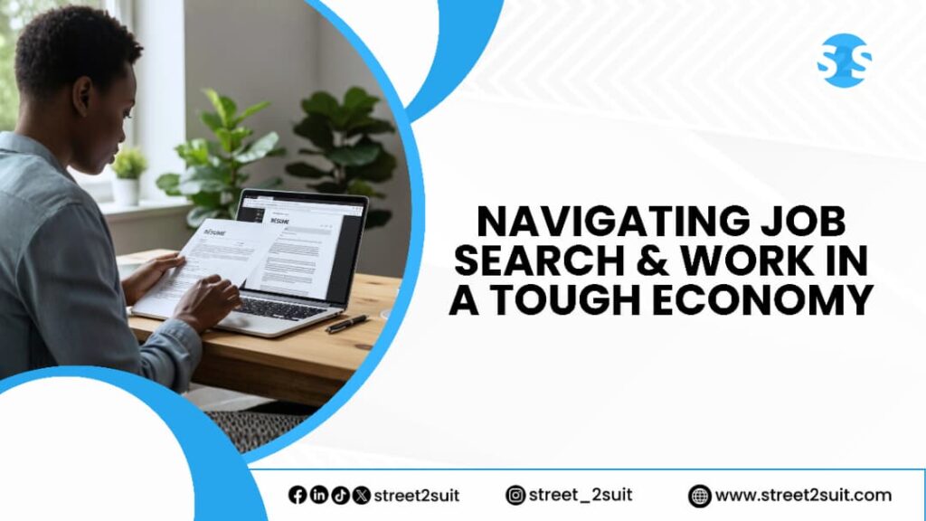 Navigating Job Search & Work in a Tough Economy 