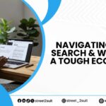 Navigating Job Search & Work in a Tough Economy
