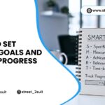 How to Set SMART Goals and Track Your Progress