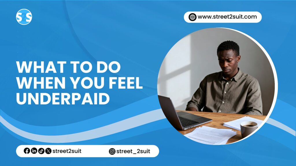 What to Do When You Feel Underpaid