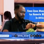 Time-Zone Management for Remote Workers in Africa